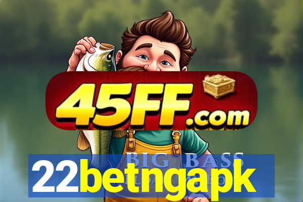 22betngapk