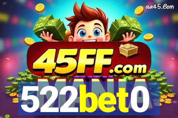 522bet0