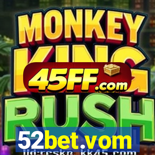 52bet.vom