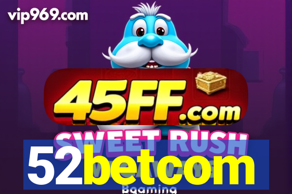 52betcom