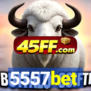 5557bet