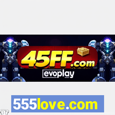555love.com