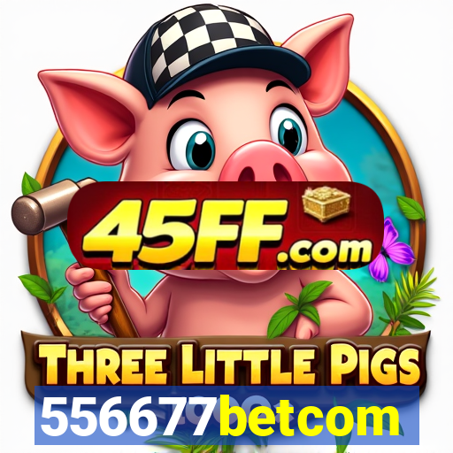 556677betcom