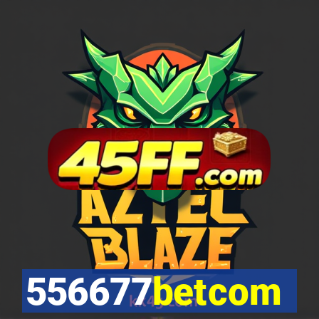 556677betcom