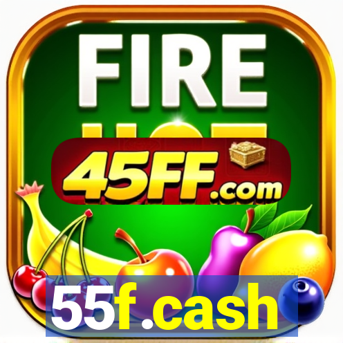 55f.cash
