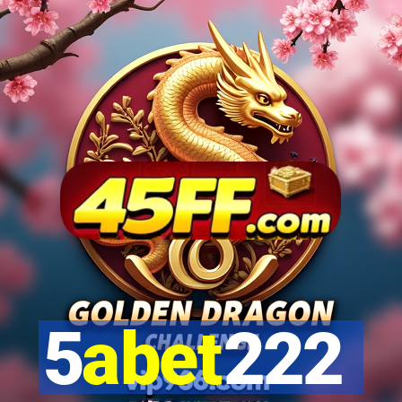 5abet222