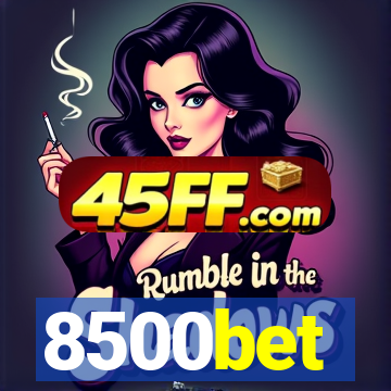 8500bet