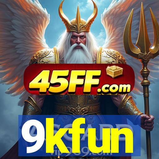9kfun