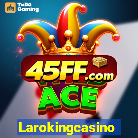 Larokingcasino