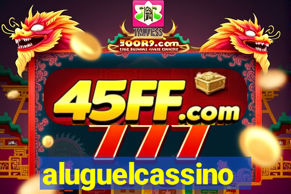 aluguelcassino