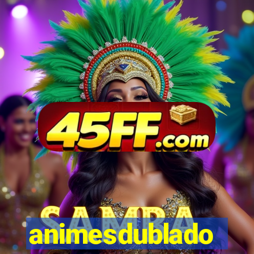 animesdublado