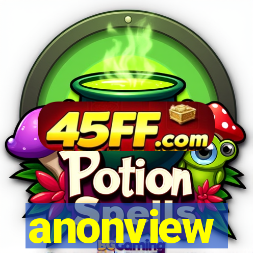 anonview