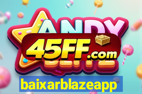 baixarblazeapp