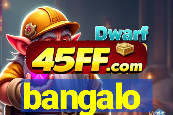 bangalo