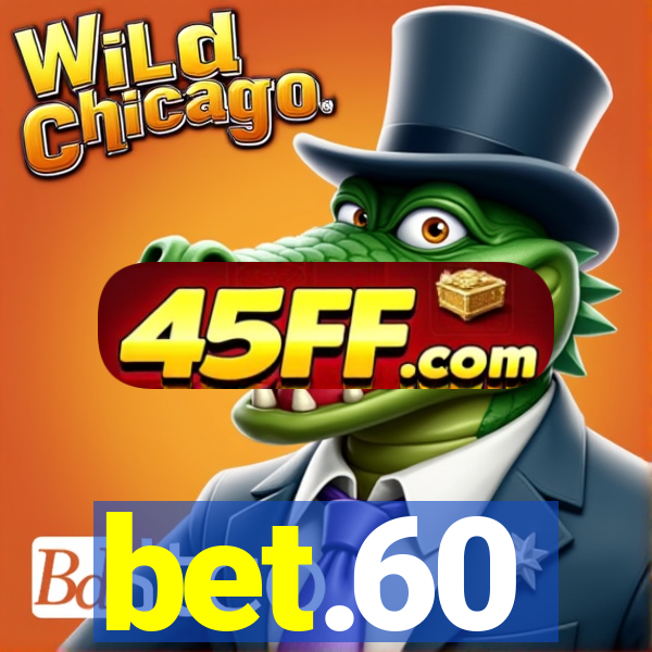 bet.60