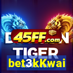 bet3kKwai