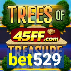 bet529