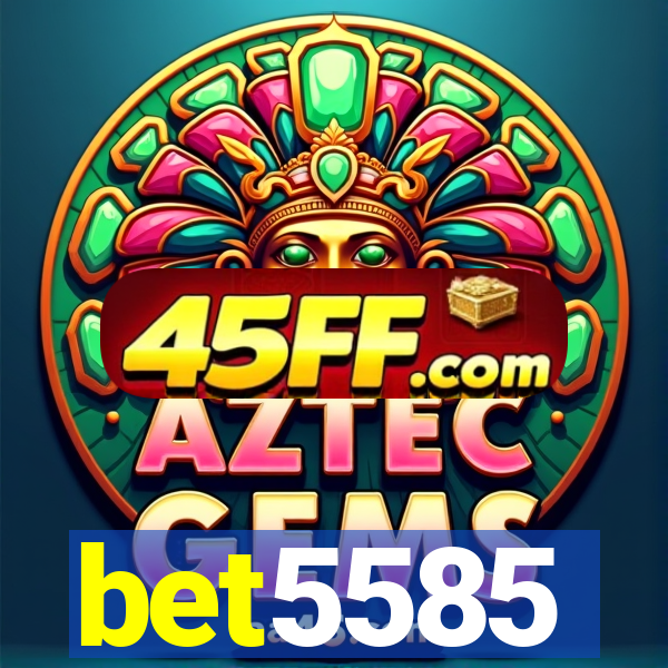 bet5585