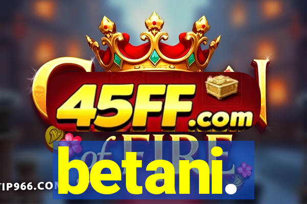 betani.