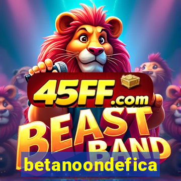 betanoondefica