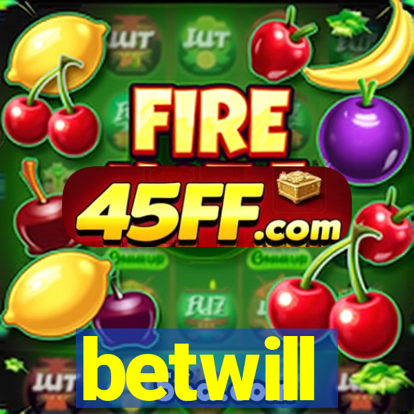 betwill