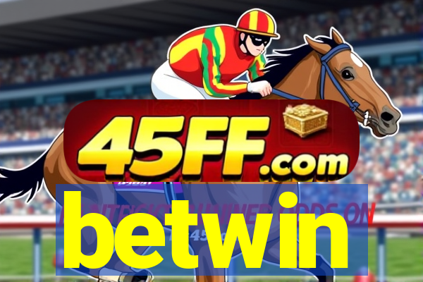 betwin