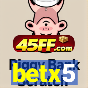 betx5