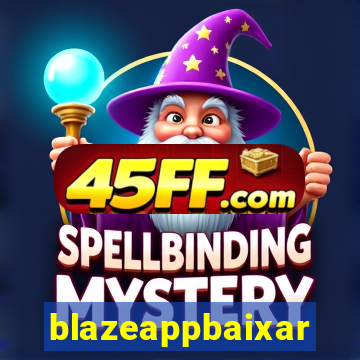 blazeappbaixar