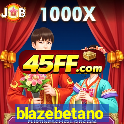 blazebetano