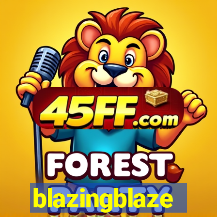 blazingblaze