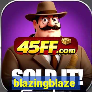 blazingblaze