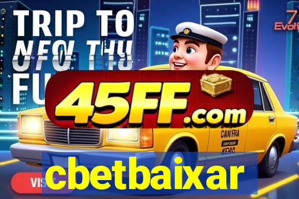 cbetbaixar