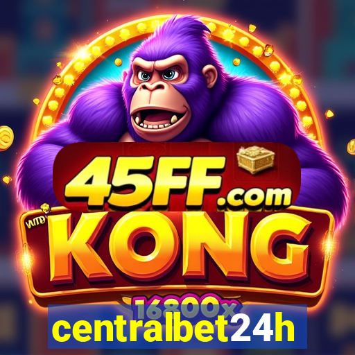 centralbet24h