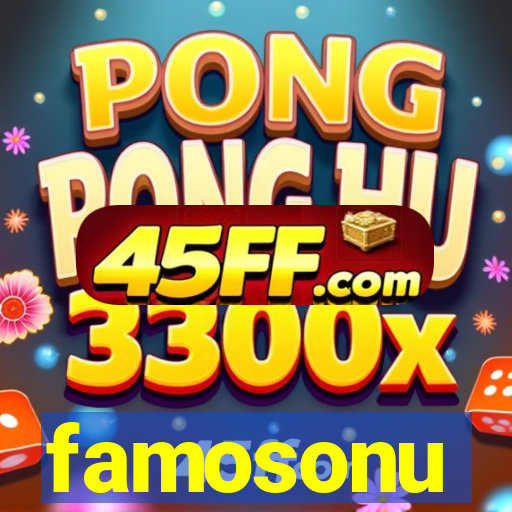 famosonu