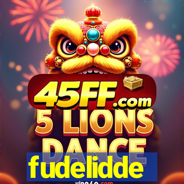 fudelidde