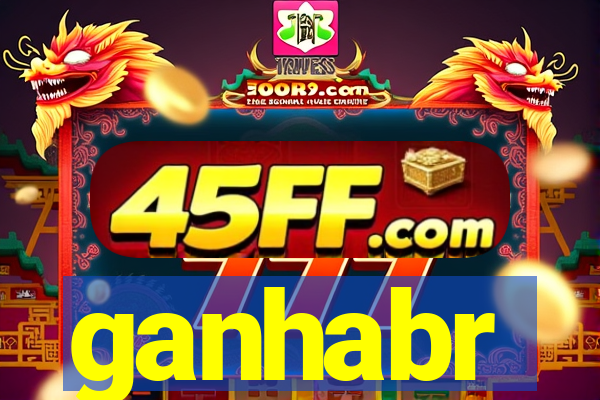 ganhabr