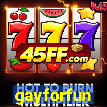 gayforfun