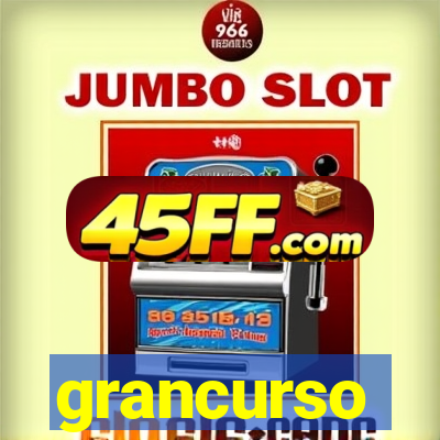 grancurso