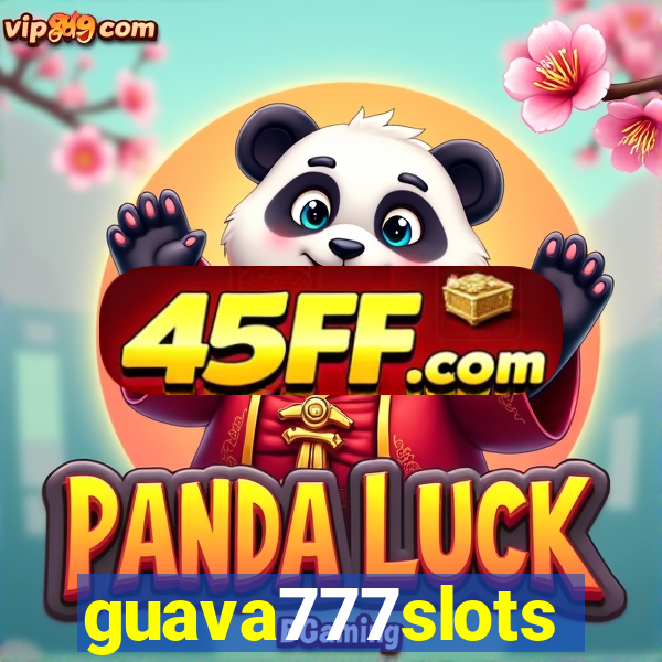 guava777slots
