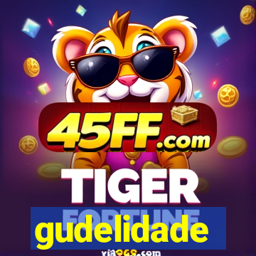 gudelidade