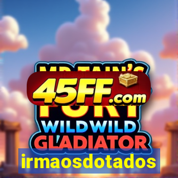 irmaosdotados