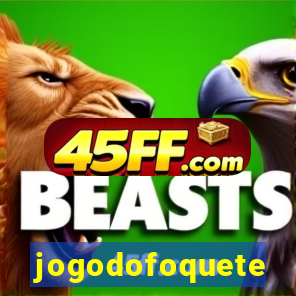 jogodofoquete