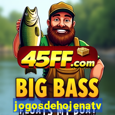 jogosdehojenatv