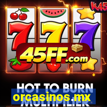 orcasinos.mx