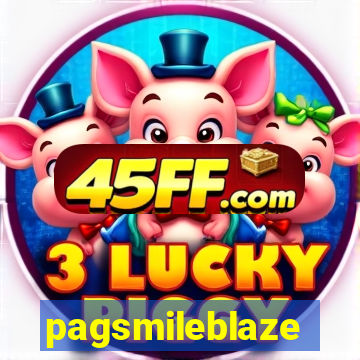 pagsmileblaze