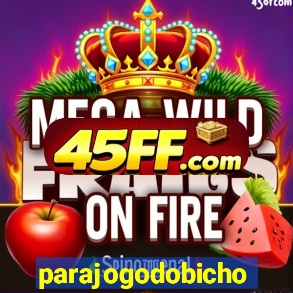 parajogodobicho