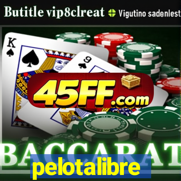 pelotalibre