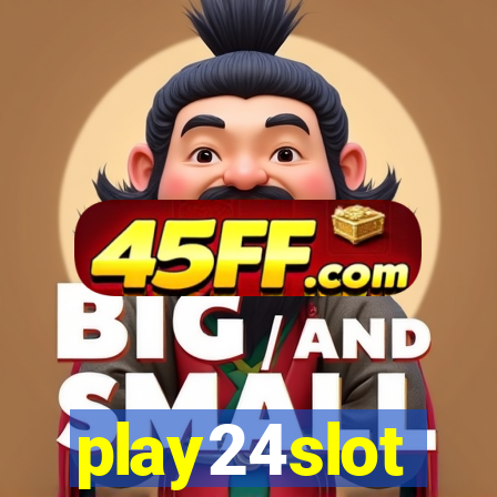 play24slot