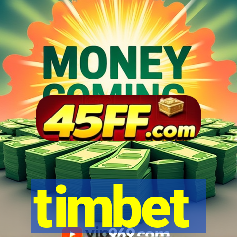 timbet