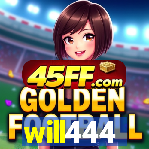 will444